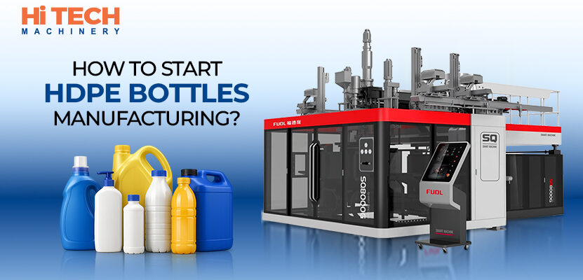 How to Start HDPE Bottles Manufacturing Business? How to Start HDPE Bottles Manufacturing Business?